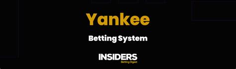 Yankee Combination Bet - Exploring the Winning Strategy